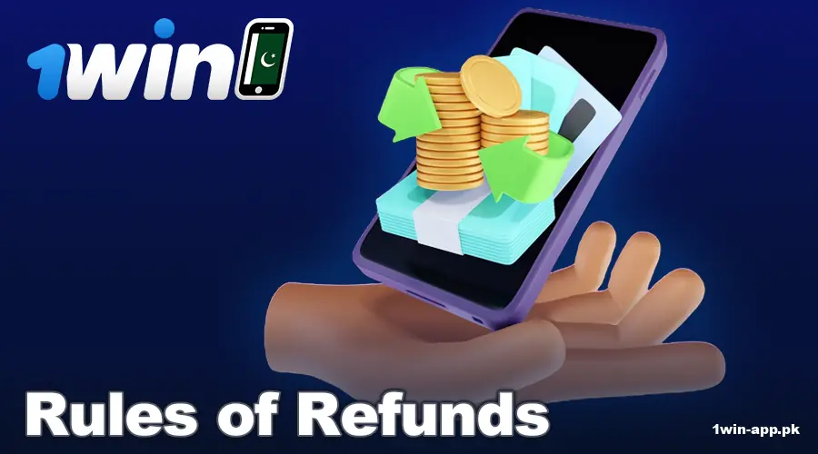 1win App PK Refund Terms and Conditions